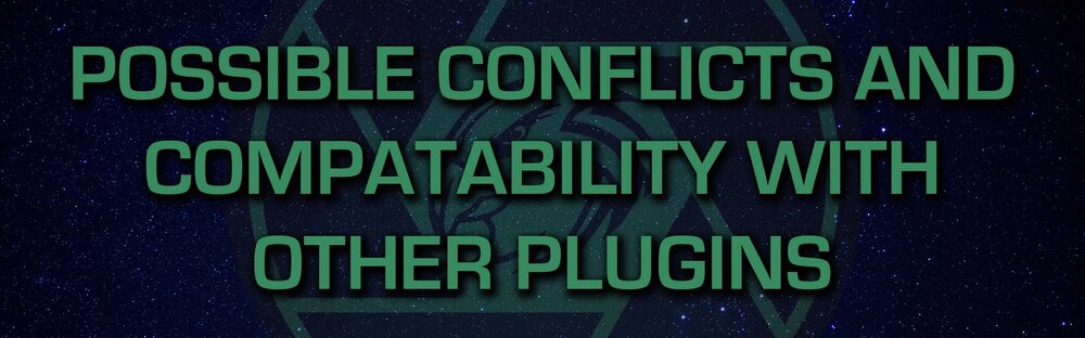 POSSIBLE CONFLICTS AND COMPATABILITY WITH OTHER PLUGINS